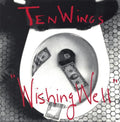 Ten Wings - Wishing Well (CD)