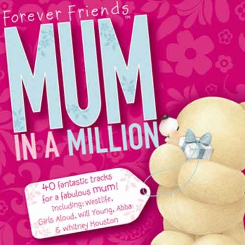 Forever Friends Mum in a Mill - Forever Friends: Mum in a Million (CD)