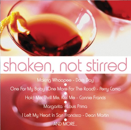 Cocktail Hour - Shaken, Not Stirred (CD)