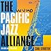 The Pacific Jazz Alliance - Cool Struttin (CD)
