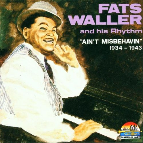 Fats Waller & His Rhythm - 1934-1943 Ain't Misbehavin (CD)