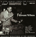 Lionel Hampton - Live: Great Vibes (CD)