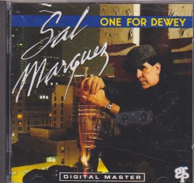 Sal Marquez - One for Dewey (CD)