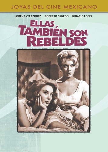 Ellas Tambien Son Rebeldes (DVD)