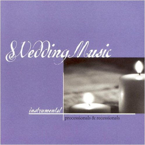 Wedding Music Instrumental: Processionals & Recessionals (CD)