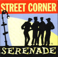 Street Corner Serenade (CD)
