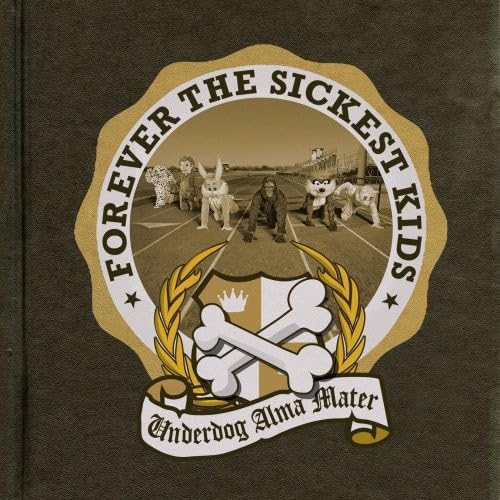 Forever The Sickest Kids - Underdog Alma Mater (CD)