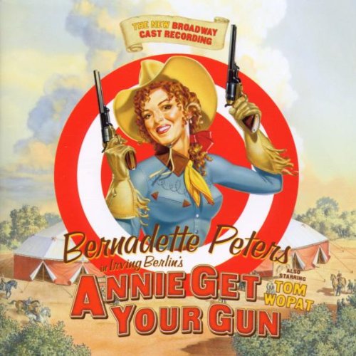 Bernadette Peters / Tom Wopat - Annie Get Your Gun (CD)