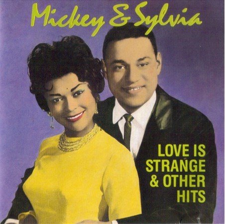 Mickey & Sylvia - Love Is Strange & Other Hits (CD)