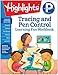 Highlights Learning [Creator] - Preschool Tracing and Pen Control (Highlights Learning Fun Workbooks)