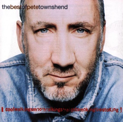 Pete Townshend - Coolwalkingsmoothtalkingstraightsmoking: Best of (CD)