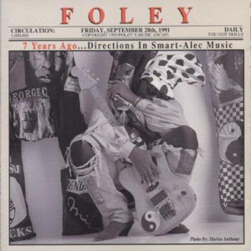 Foley - Seven Years Ago Directions in Smart-Alec Music (CD)