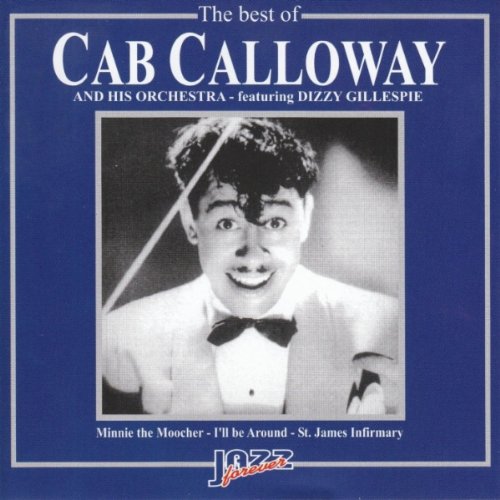 Cab Calloway And His Orchestra / Dizzy Gillespie - Minnie the Moocher (CD)
