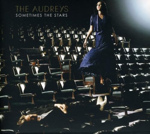 The Audreys - Sometimes the Stars (CD)