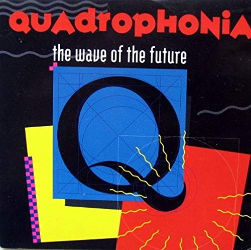 Quadrophonia - Wave of the Future (CD)