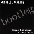 Michelle Malone - Strange Bird 3 (CD)