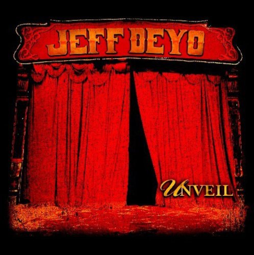 Jeff Deyo - Unveil (CD)