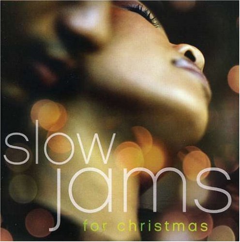 Slow Jams for Christmas - Slow Jams for Christmas (CD)
