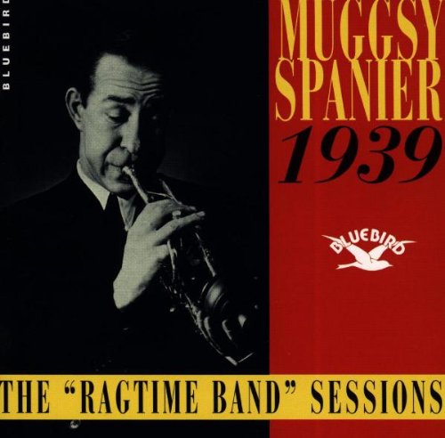 Muggsy Spanier - The Ragtime Band Sessions 1939 (CD)