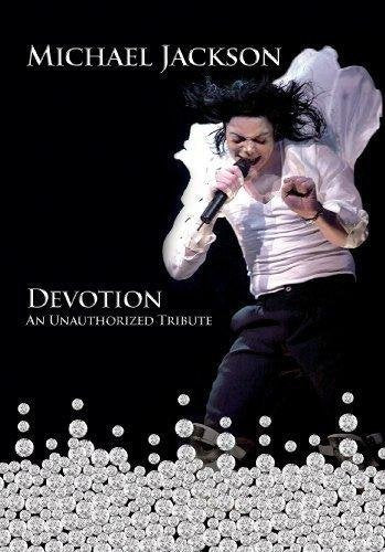 Michael Jackson: Devotion, An Unauthorized Tribute