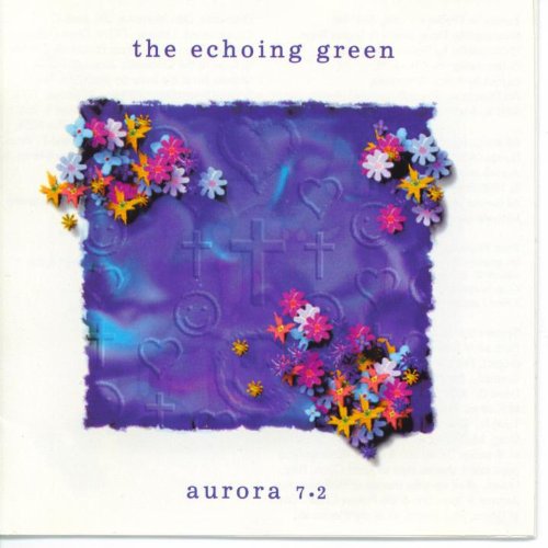 The Echoing Green - Aurora 7.2 (CD)