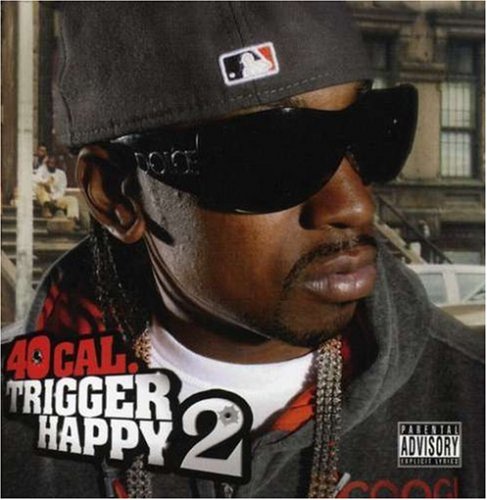 40 Cal - Trigger Happy 2 (CD)
