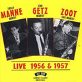 Shelly Manne Quintet / Stan Getz Quartet / Zoot Sims Quartet - Live 1956 & 1957 (CD)
