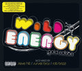 Steve Hill / Sunset Bros. / DJ Rob Brizzi - Wild Energy: Gold Edition (CD)