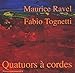 Maurice Ravel / Fabio Tognetti / Streichquartett Ars Moderna - Streichquartette (CD)