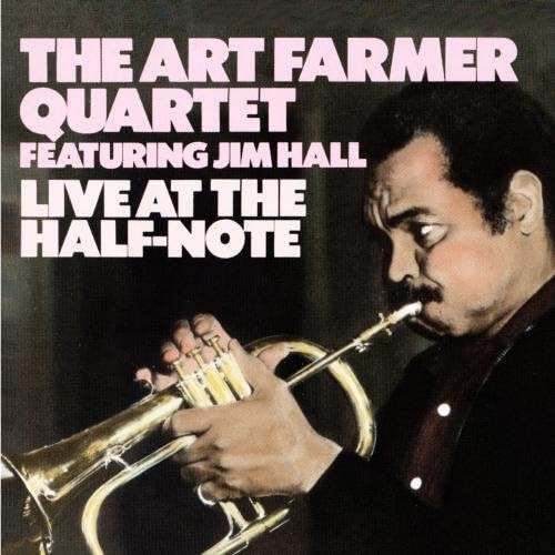 Art Farmer Quartet / Jim Hall - Live at the Half Note (CD)