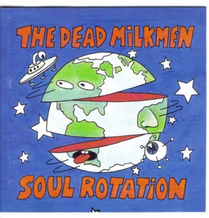 The Dead Milkmen - Soul Rotation (CD)