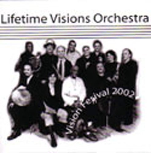 Vision Festival 2002 by Lifetime Visions Orchestra (CD)