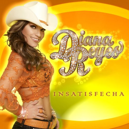 REYES,DIANA - Insatisfecha (CD)