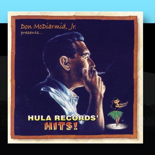 Don McDiarmid, Jr. Presents: Hula Records' Hits! (CD)