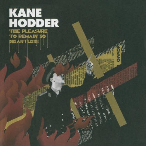 Kane Hodder - Pleasure to Remain So Heartless (CD)