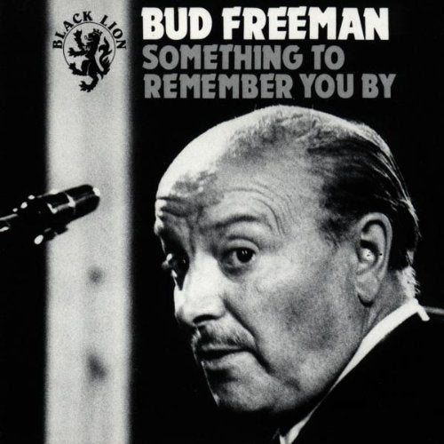 Bud Freeman - Something to Remember You By (CD)