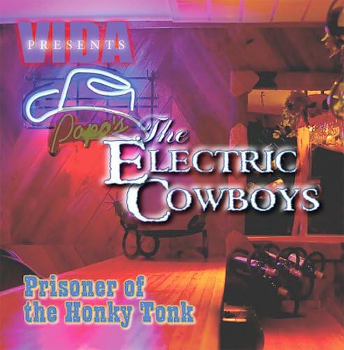 Vida / The Electric Cowboys - Prisoner of the Honky Tonk (CD)