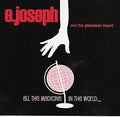 E. Joseph And The Phantom Heart - All the Medicine in the World (CD)