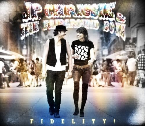 JP, Chrissie & The Fairground Boys - Fidelity! [Deluxe Version] (CD)