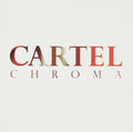 Cartel - Chroma (CD)