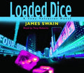 James Swain - Loaded Dice (Tony Valentine Novels) by James Swain (2004-06-01) (CD)