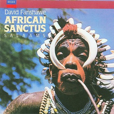 Fanshawe: African Sanctus, Salaams (CD)
