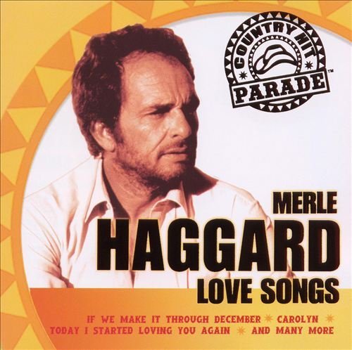 Merle Haggard - Country Hit Parade: Love Songs (CD)