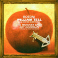Gioacchino Rossini / Hanover Band / Roy Goodman - Rossini: William Tell & Other Overtures (CD)