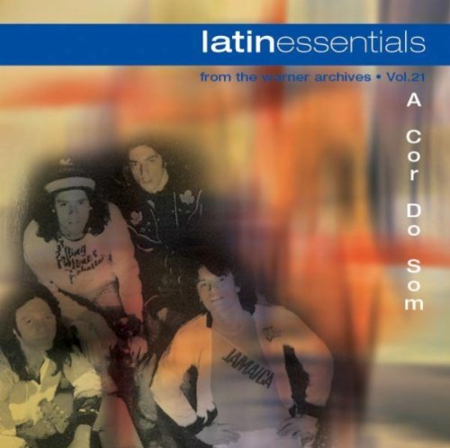 A Cor Do Som - Latin Essentials (CD)