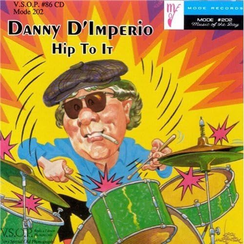 Danny D'Imperio - Hip to It (CD)
