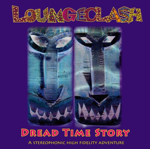 Loungeclash - Dread Time Story (CD)