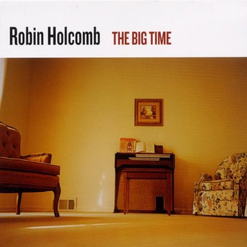 Robin Holcomb - The Big Time (CD)