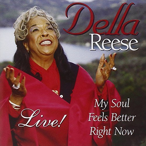 My Soul Feels Better Right Now by Della Reese (1998-06-09) (CD)