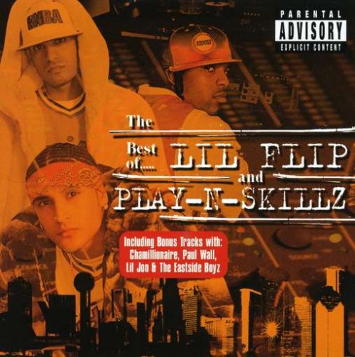 Lil' Flip / Play-N-Skillz - Best of Lil Flip & Play-N-Skillz (CD)